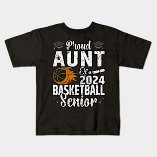 Proud Aunt of a 2024 Senior Basketball Senior Aunt 2024 Kids T-Shirt